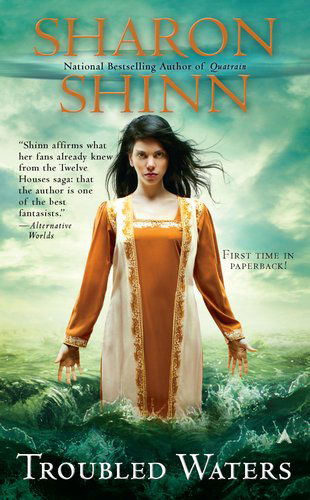 Cover for Sharon Shinn · Troubled Waters (Elemental Blessings Novels) (Paperback Book) [Reprint edition] (2011)