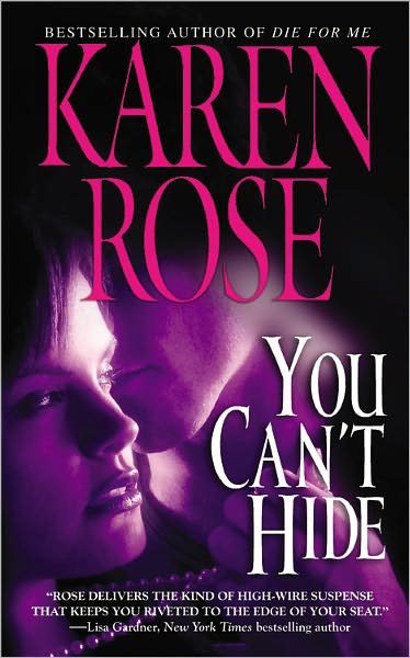 Cover for Karen Rose · You Can't Hide (Paperback Bog) (2006)