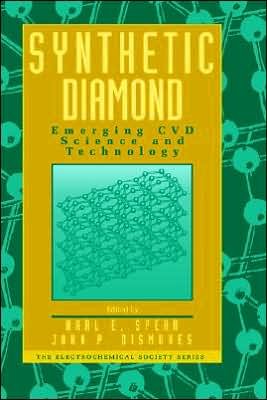 Cover for KE Spear · Synthetic Diamond: Emerging CVD Science and Technology - The ECS Series of Texts and Monographs (Inbunden Bok) (1994)