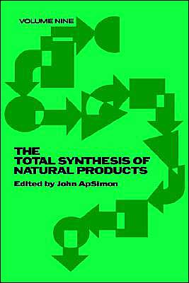 Cover for J Apsimon · The Total Synthesis of Natural Products, Volume 9 - Total Synthesis of Natural Products (Hardcover Book) [Volume 9 edition] (1992)