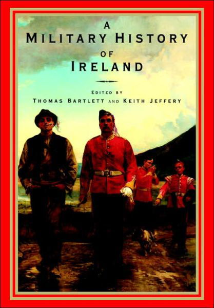 Cover for Thomas Bartlett · A Military History of Ireland (Pocketbok) (1997)