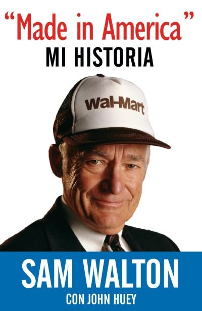 Cover for Sam Walton · Made in America: Mi Historia (Paperback Book) (2018)