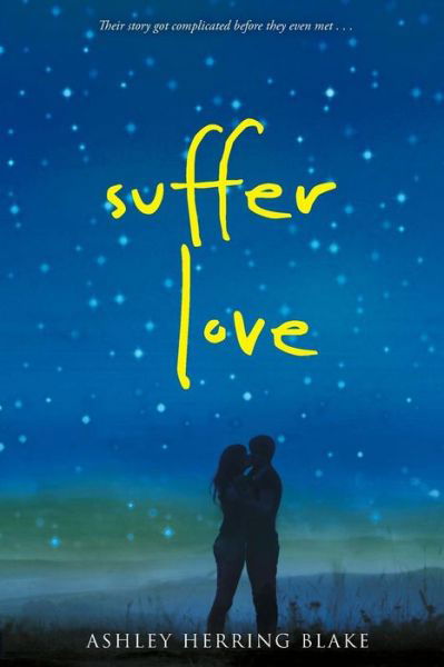 Cover for Ashley Herring Blake · Suffer Love (Paperback Bog) (2017)