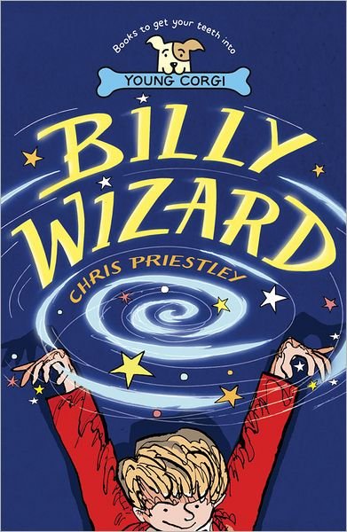 Billy Wizard - Chris Priestley - Livros - Penguin Random House Children's UK - 9780552546898 - 6 de outubro de 2005