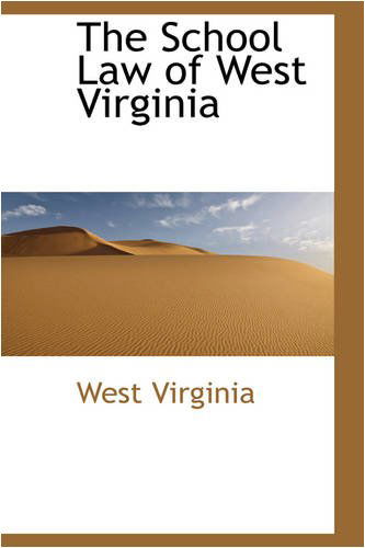 Cover for West Virginia · The School Law of West Virginia (Pocketbok) (2008)