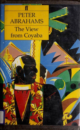 Cover for Peter Abrahams · The View from Coyaba (Paperback Book) (1985)