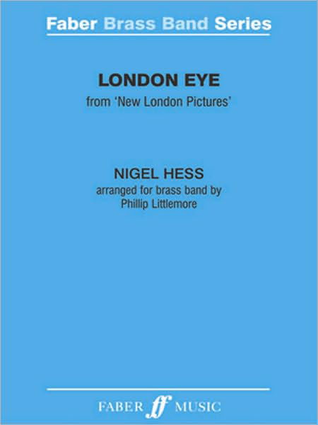 Cover for Nigel Hess · London Eye (Score &amp; Parts) (Faber Edition: Faber Brass Band Series) (Paperback Book) (2010)