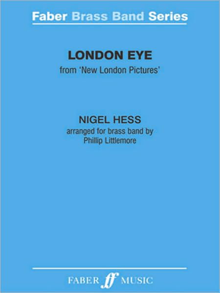 Cover for Nigel Hess · London Eye (Score &amp; Parts) (Faber Edition: Faber Brass Band Series) (Taschenbuch) (2010)