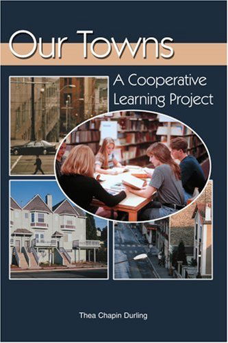 Cover for Thea Durling · Our Towns: a Cooperative Learning Project (Paperback Book) (2002)