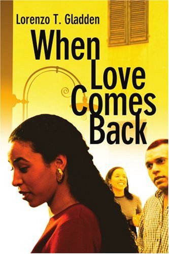 Cover for Lorenzo Gladden · When Love Comes Back (Paperback Book) (2004)