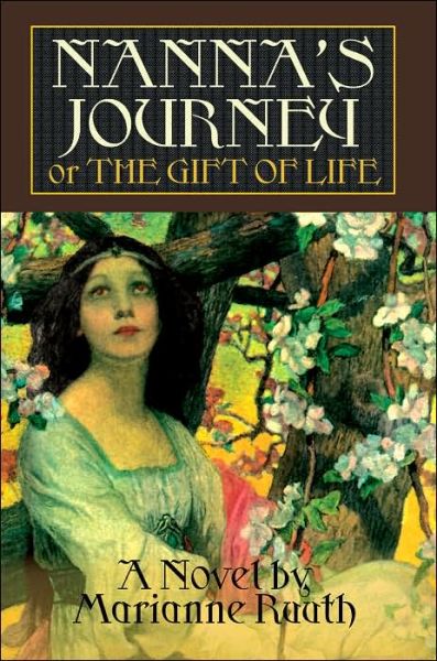 Cover for Marianne Ruuth · Nanna's Journey: or the Gift of Life (Pocketbok) (2005)