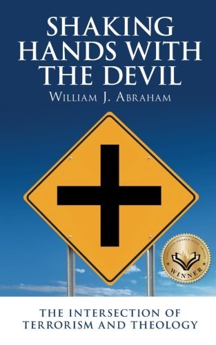 Cover for William J. Abraham · Shaking Hands with the Devil: the Intersection of Terrorism and Theology (Pocketbok) (2013)