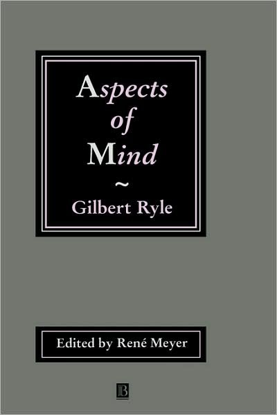 Aspects of Mind - Gilbert Ryle - Boeken - John Wiley and Sons Ltd - 9780631184898 - 7 januari 1993