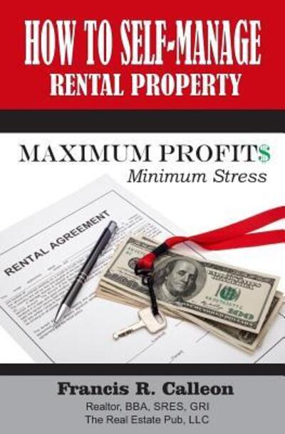 Cover for Francis R Calleon · How to Self- Manage my Rental Property (Paperback Book) (2015)