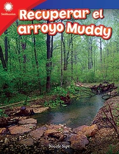 Cover for Nicole Sipe · Recuperar el Arroyo Muddy (Book) (2020)