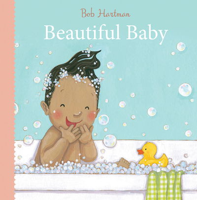 Cover for Bob Hartman · Beautiful Baby - Bob Hartman's Baby Board Books (Board book) [New edition] (2019)