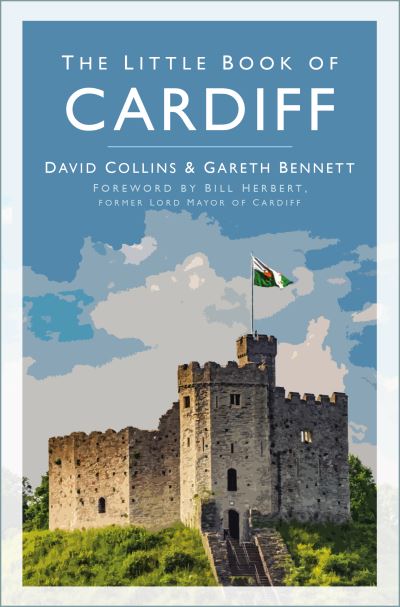 Cover for David Collins · The Little Book of Cardiff (Paperback Book) (2021)