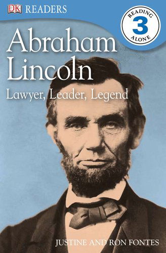 Cover for Justine Fontes · Dk Readers L3: Abraham Lincoln: Lawyer, Leader, Legend (Pocketbok) (2009)