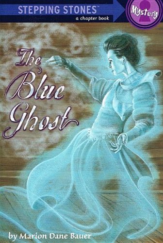 Cover for Marion Dane Bauer · The Blue Ghost (Stepping Stone Chapter Books) (Inbunden Bok) (2006)