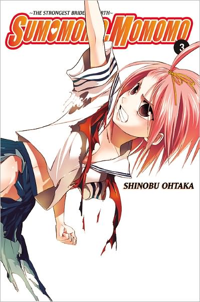 Cover for Shinobu Ohtaka · Sumomomo, Momomo, Vol. 3: The Strongest Bride on Earth (Paperback Book) (2010)