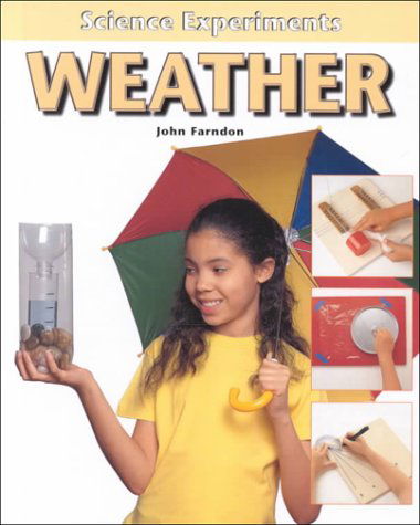 Cover for John Farndon · Weather (Science Experiments (Benchmark)) (Hardcover Book) (2002)