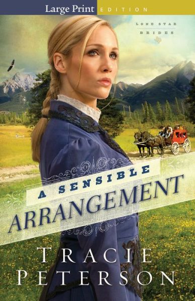 Cover for Tracie Peterson · A Sensible Arrangement (Hardcover Book) [Large type / large print edition] (2014)