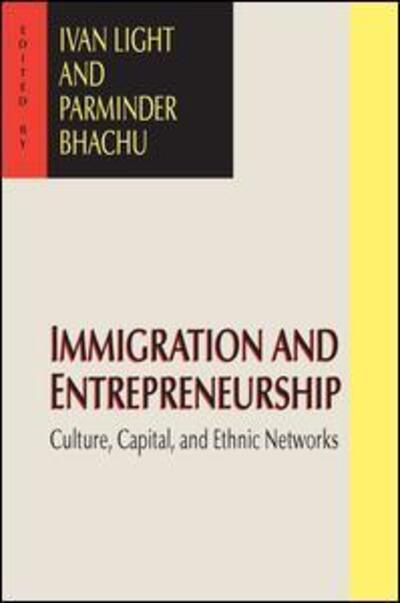 Cover for Ivan H Light · Immigration and Entrepreneurship: Culture, Capital, and Ethnic Networks (Paperback Book) (2004)