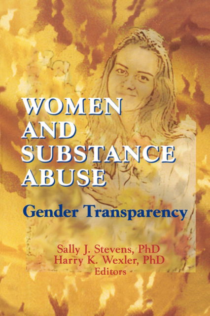 Cover for Harry K Wexler · Women and Substance Abuse: Gender Transparency (Paperback Book) (1998)