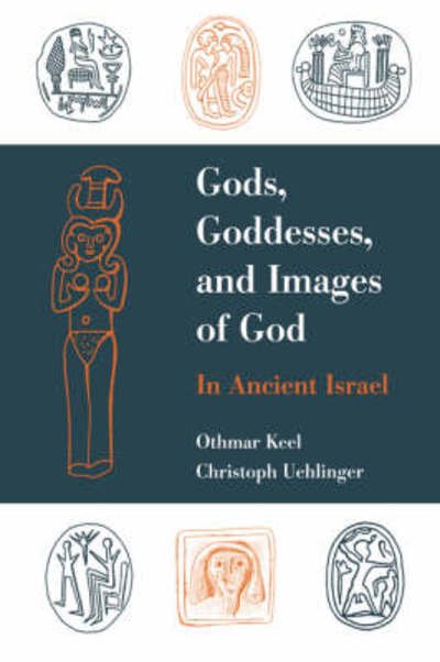 Cover for Othmar Keel · Gods, Goddesses, and Images of God (Hardcover Book) (1998)