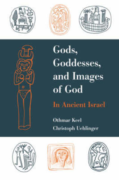 Cover for Othmar Keel · Gods, Goddesses, and Images of God (Hardcover Book) (1998)