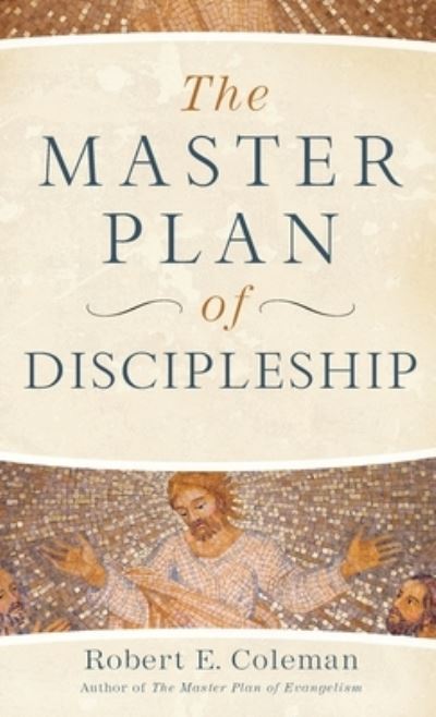 Cover for Robert E. Coleman · Master Plan of Discipleship (Hardcover Book) (2020)