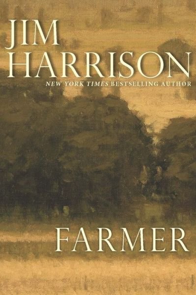 Cover for Jim Harrison · Farmer (Taschenbuch) (2018)