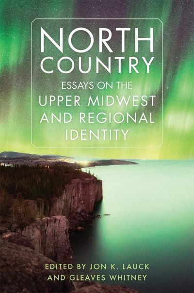 Cover for Jon K. Lauck · North Country (Book) (2023)