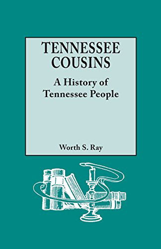 Cover for Worth S. Ray · Tennessee Cousins: a History of Tennessee People (Taschenbuch) (2014)