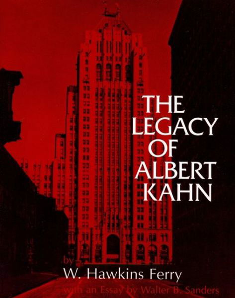 Cover for W.Hawkins Ferry · The Legacy of Albert Kahn - Great Lakes Books (Paperback Book) (1989)