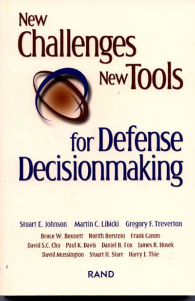 New Challenges, New Tools for Defense Decisionmaking - Stuart Johnson - Bücher - RAND - 9780833032898 - 16. April 2003