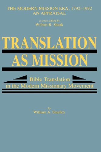 Cover for William A. Smalley · Translation As Mission (Modern Mission Era, 1792-1992) (Hardcover Book) (1991)