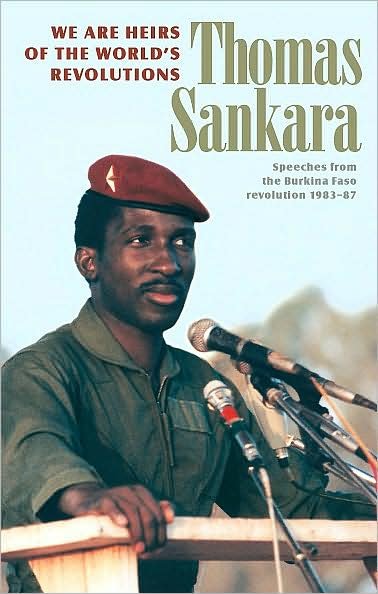 Cover for Thomas Sankara · We Are the Heirs of the World's Revolutions. Speeches from the Burkina Faso revolution 1983-87. (2nd Edition) (Paperback Book) [2nd edition] (2007)