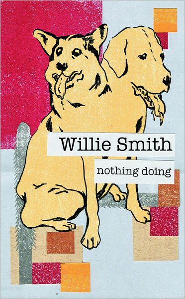 Cover for Willie Smith · Nothing Doing (Paperback Book) (2012)