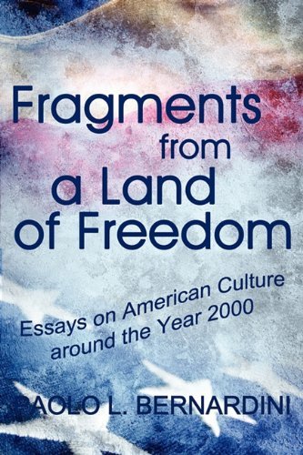 Cover for Paolo L Bernardini · Fragments from a Land of Freedom: Essays in American Culture Around the Year 2000 (Taschenbuch) (2010)