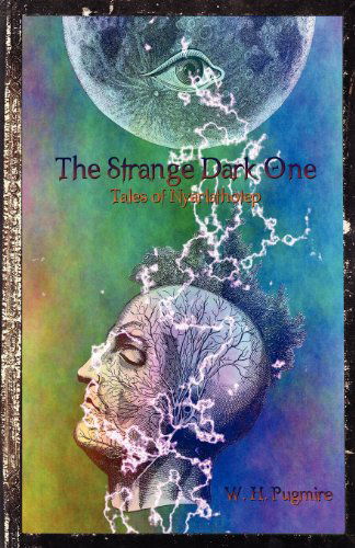 Cover for W. H. Pugmire · The Strange Dark One (Paperback Book) (2012)