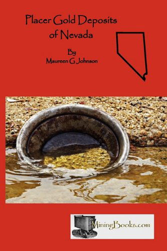 Cover for Maureen G. Johnson · Placer Gold Deposits of Nevada (Taschenbuch) (2011)