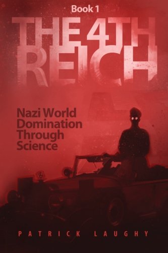 Cover for Mr. Patrick Laughy · The 4th Reich (Volume 1) (Paperback Book) (2012)