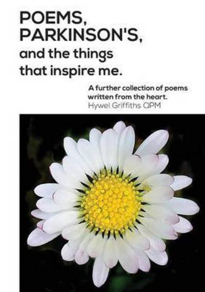 Cover for Hywel Griffiths · Poems, Parkinson's and the Things That Inspire Me (Pocketbok) (2016)