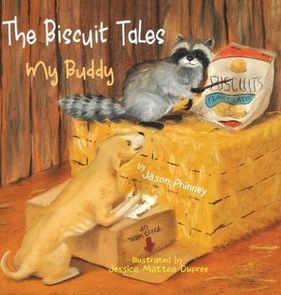 Jason Phinney · The Biscuit Tales (Hardcover Book) (2020)