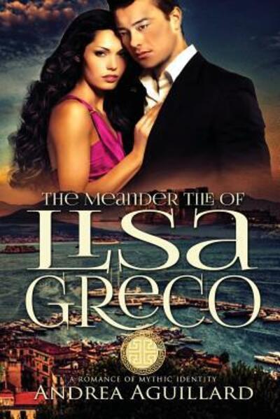 The Meander Tile of Lisa Greco - Andrea Aguillard - Books - Story Merchant - 9780998162898 - August 24, 2017