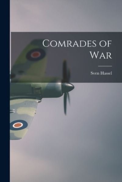 Cover for Sven 1917- Hassel · Comrades of War (Paperback Book) (2021)