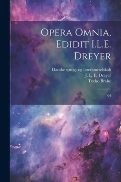 Cover for Tycho Brahe · Opera omnia, edidit I.L.E. Dreyer: 04 (Paperback Bog) (2023)