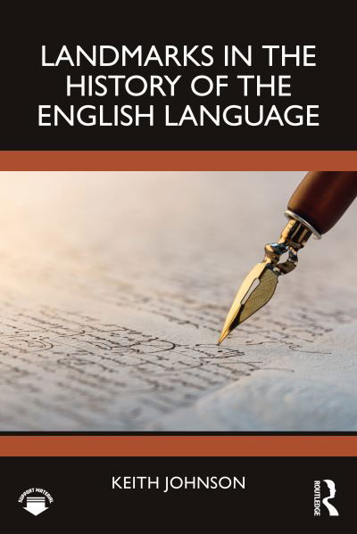 Cover for Johnson, Keith (University of Lancaster, UK) · Landmarks in the History of the English Language (Paperback Book) (2024)