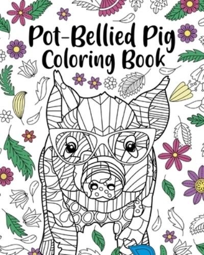 Cover for Paperland · Pot-Bellied Pig Coloring Book (Paperback Bog) (2024)
